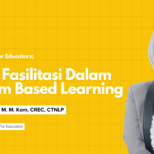 [RECORD] Webinar Design Thinking for Educators Batch 1: Teknik Fasilitasi dalam Problem Based Learning