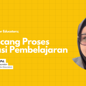 [RECORD] Webinar Design Thinking for Educators Batch 2: Merancang Proses Evaluasi Pembelajaran
