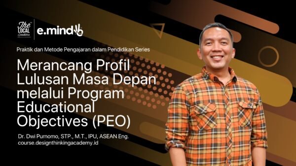 Merancang Profil Lulusan Masa Depan Bersama Dr. Dwi Purnomo