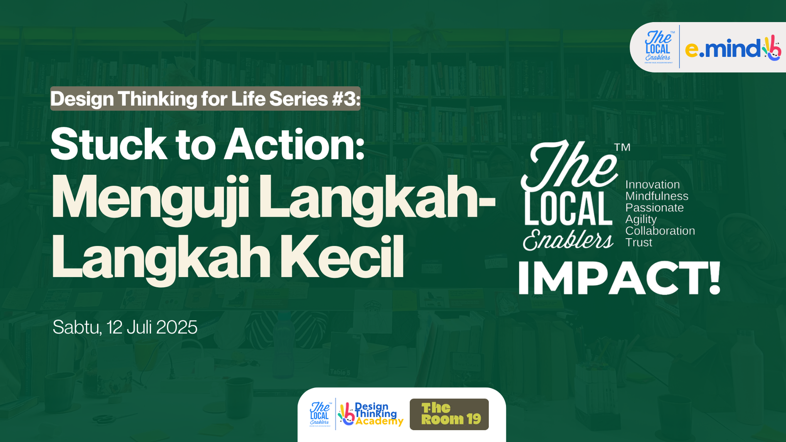 Protected: Design Thinking for Life Series #3; Stuck to Action: Menguji Langkah-Langkah Kecil
